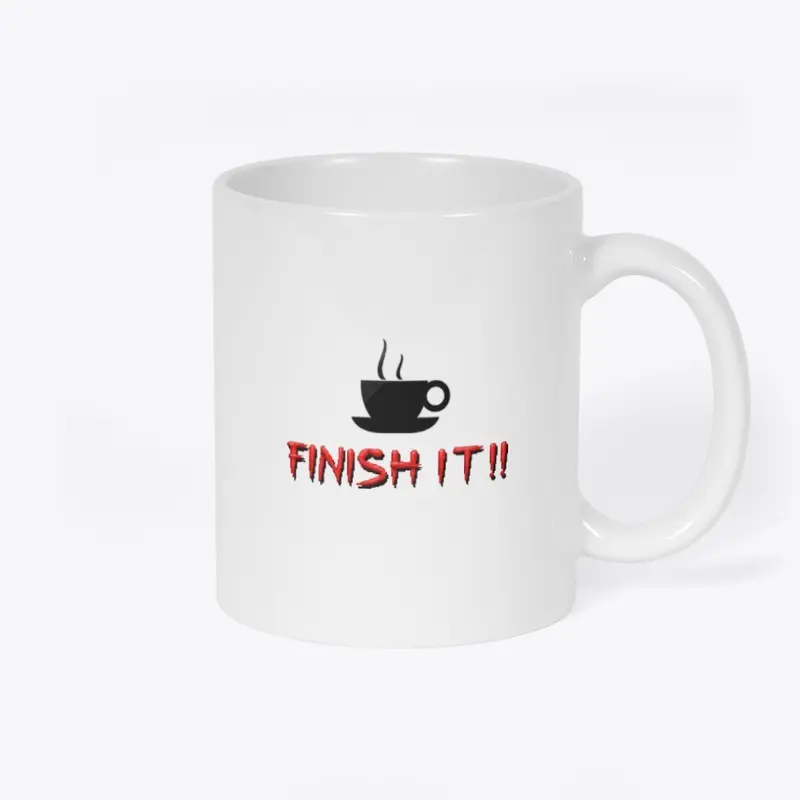 Coffee Finish It Mug